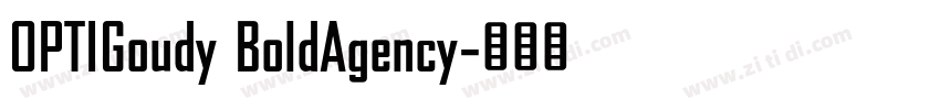 OPTIGoudy BoldAgency字体转换